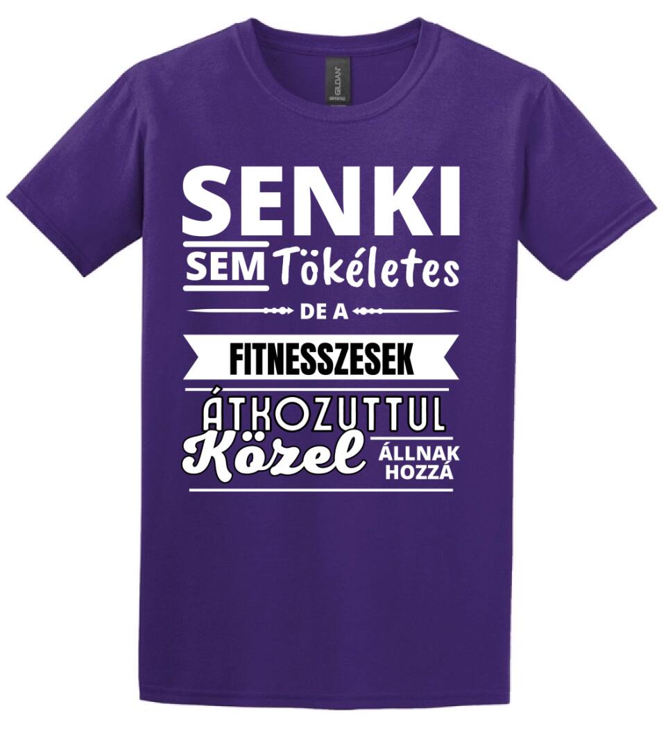 SENKI SEM TÖKÉLETES DE  FITNESSZESEK