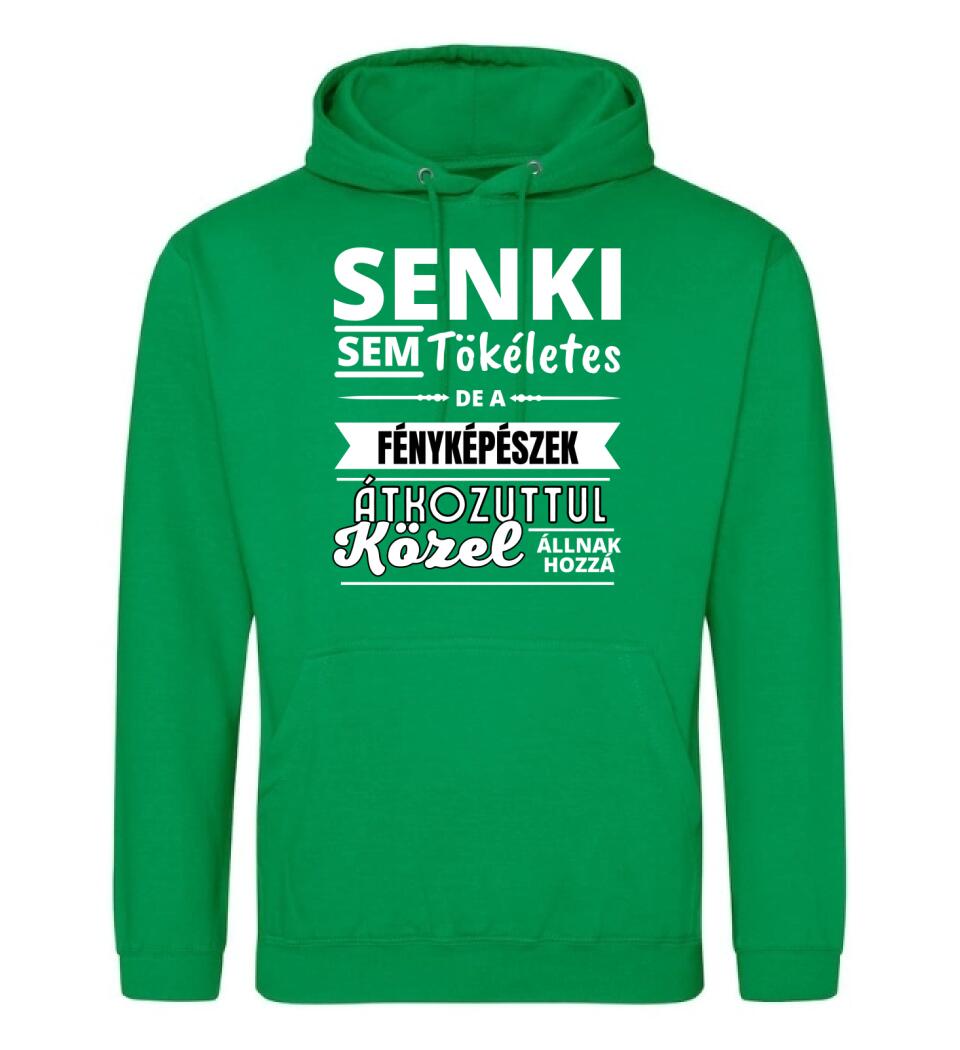 SENKI SEM TÖKÉLETES DE FÉNYKÉPÉSZEK