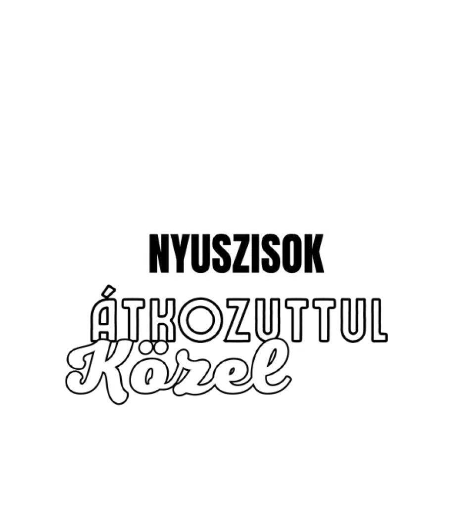 SENKI SEM TÖKÉLETES DE  NYUSZISOK