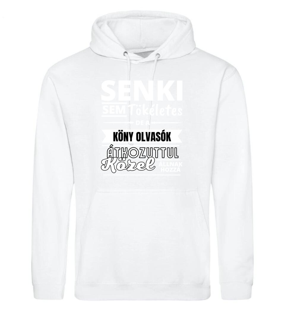 SENKI SEM TÖKÉLETES DE  KÖNY OLVASÓK