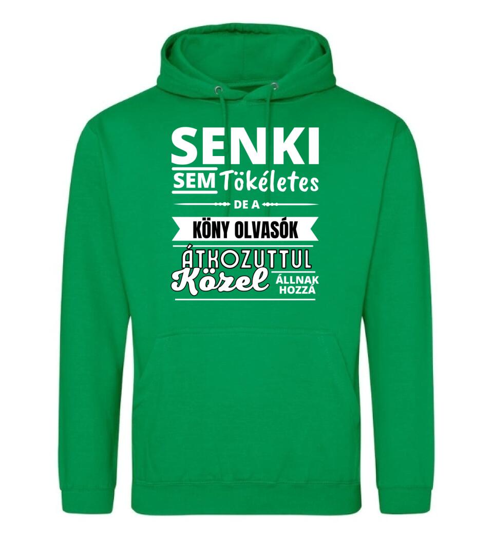 SENKI SEM TÖKÉLETES DE  KÖNY OLVASÓK