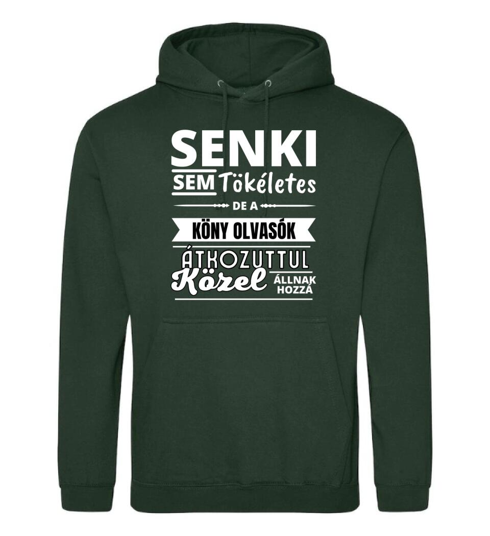 SENKI SEM TÖKÉLETES DE  KÖNY OLVASÓK