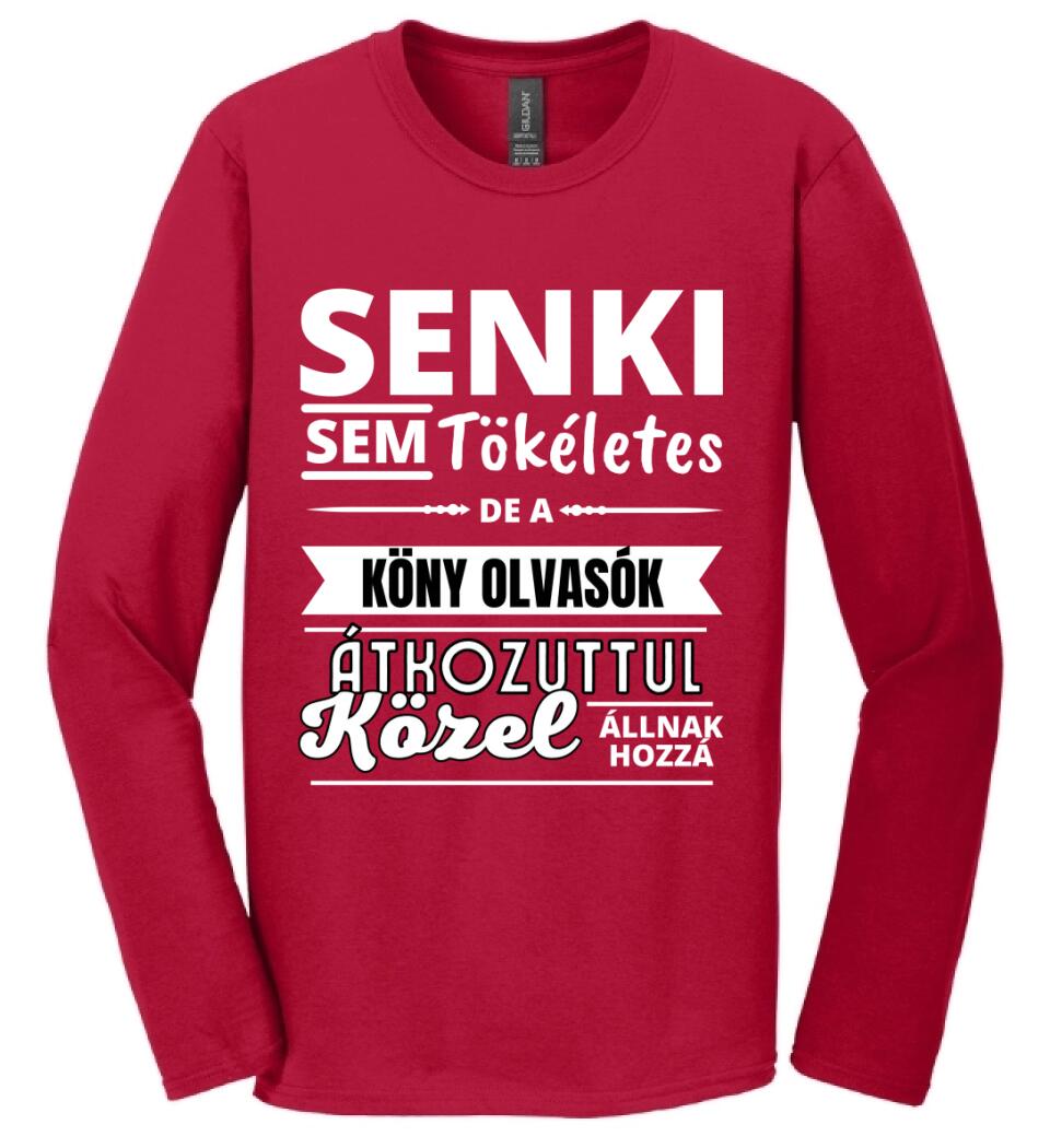 SENKI SEM TÖKÉLETES DE  KÖNY OLVASÓK