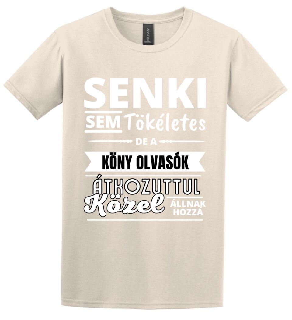 SENKI SEM TÖKÉLETES DE  KÖNY OLVASÓK
