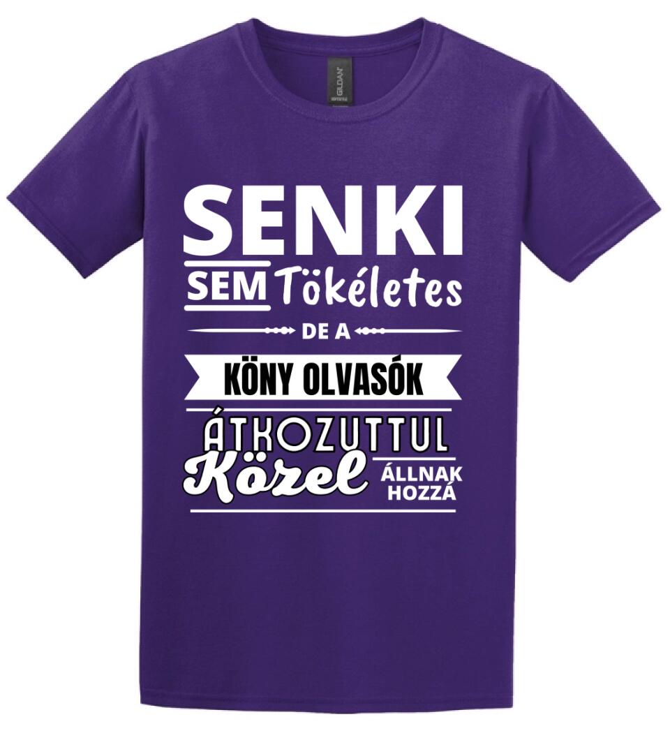 SENKI SEM TÖKÉLETES DE  KÖNY OLVASÓK