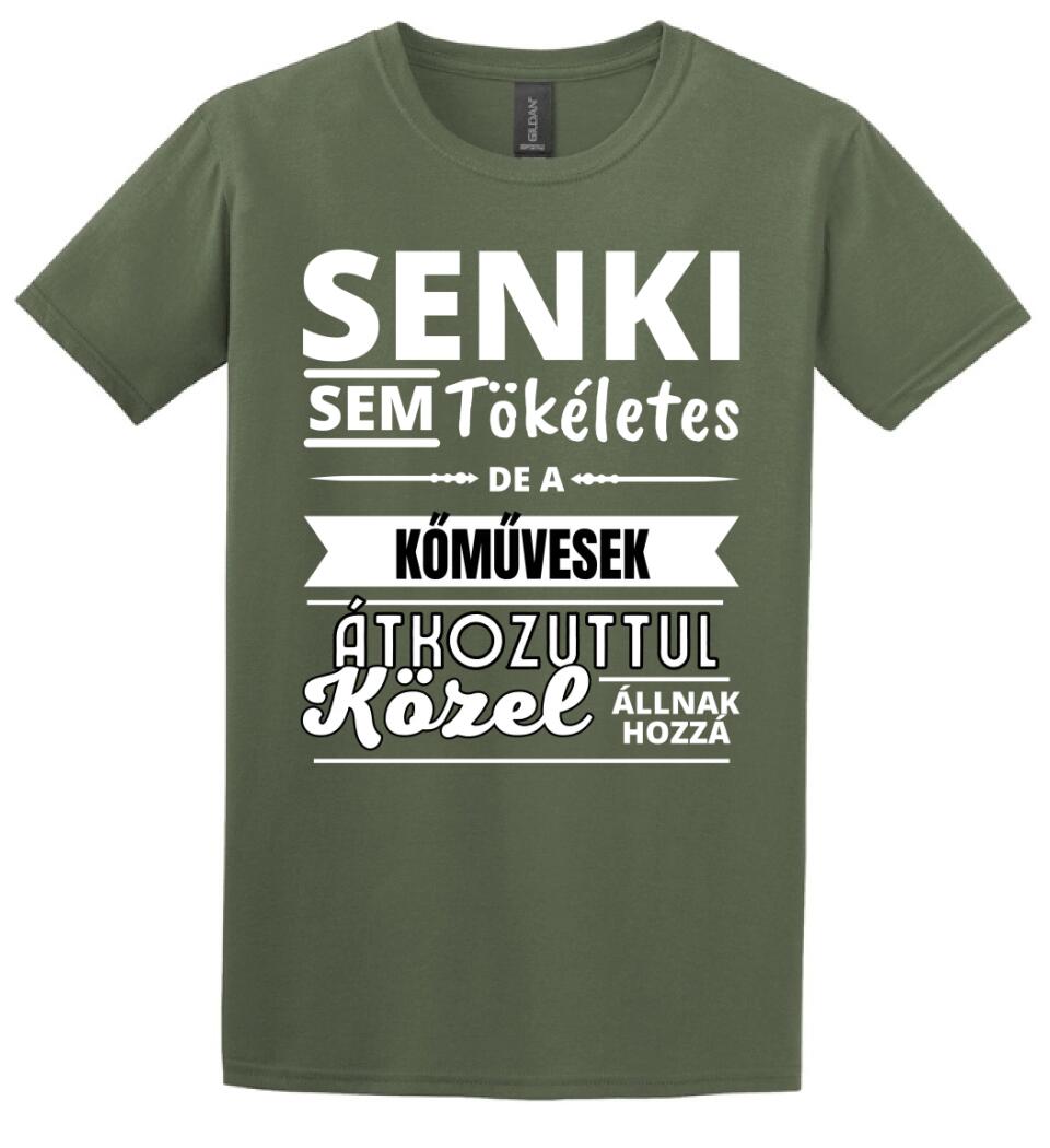 SENKI SEM TÖKÉLETES DE  KŐMŰVESEK