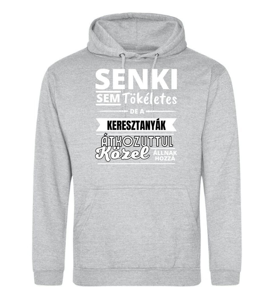 SENKI SEM TÖKÉLETES DE  KERESZTANYÁK