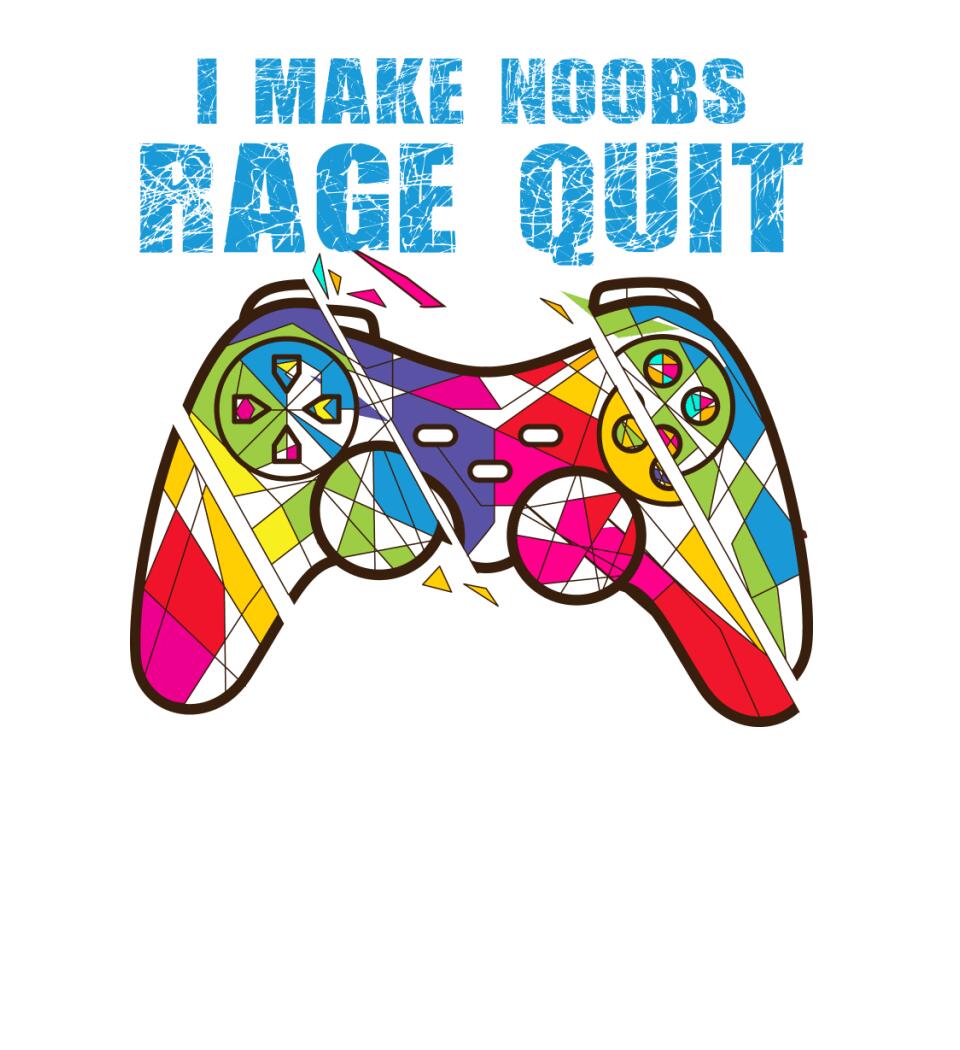 I make noobs rage quit