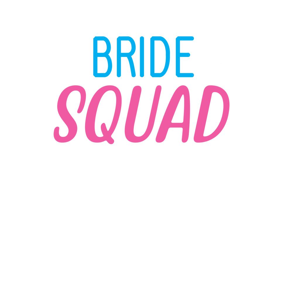 Bride squad