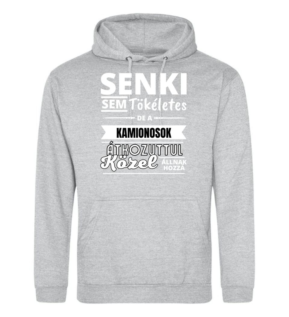 SENKI SEM TÖKÉLETES DE  KAMIONOSOK