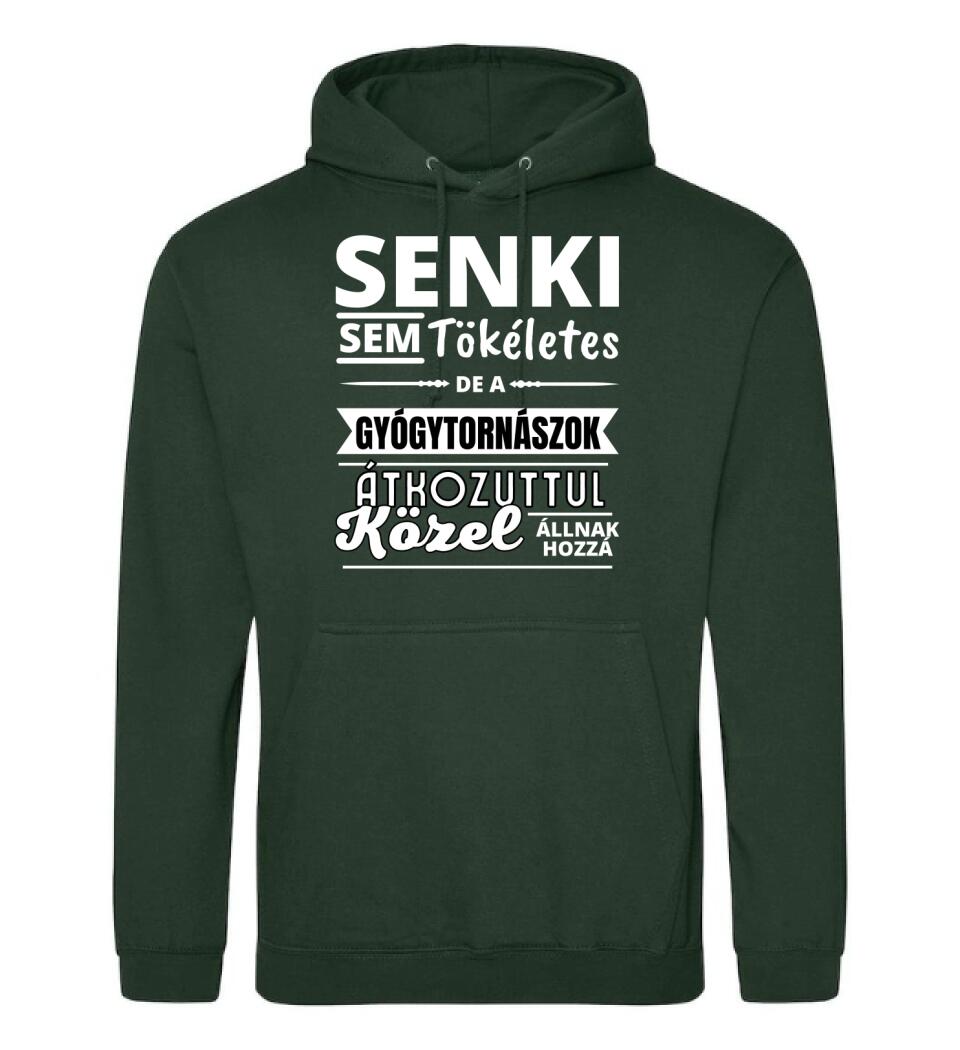 SENKI SEM TÖKÉLETES DE  GYÓGYTORNÁSZOK