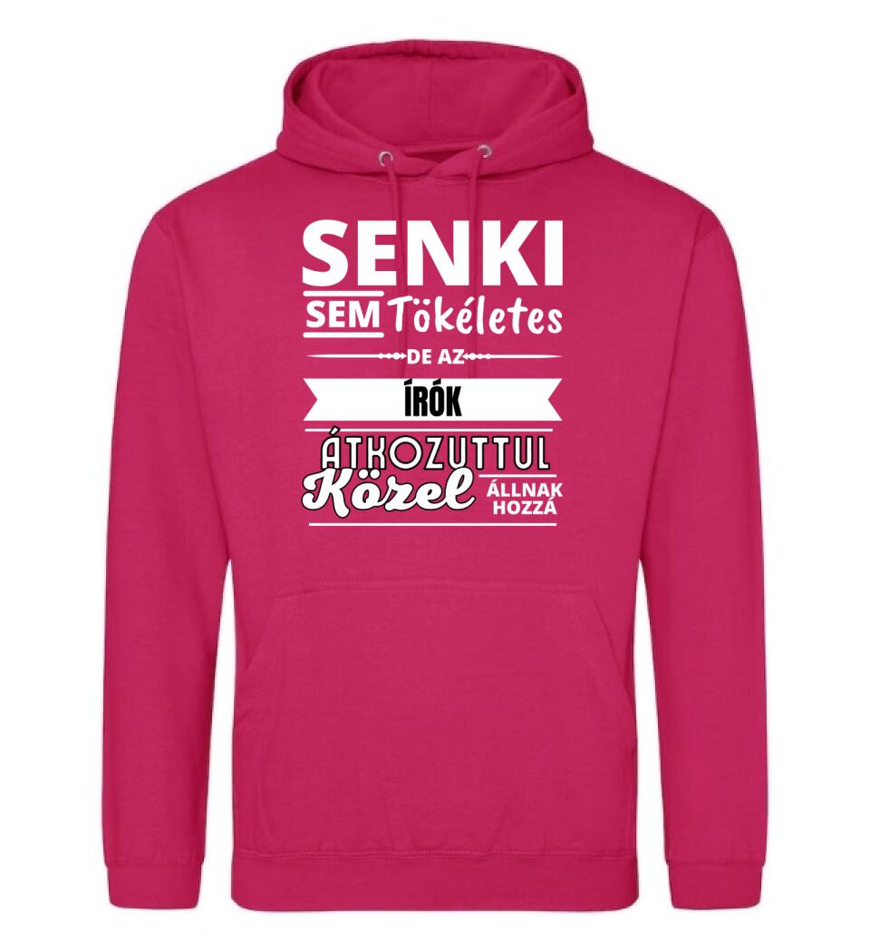 SENKI SEM TÖKÉLETES DE  ÍRÓK