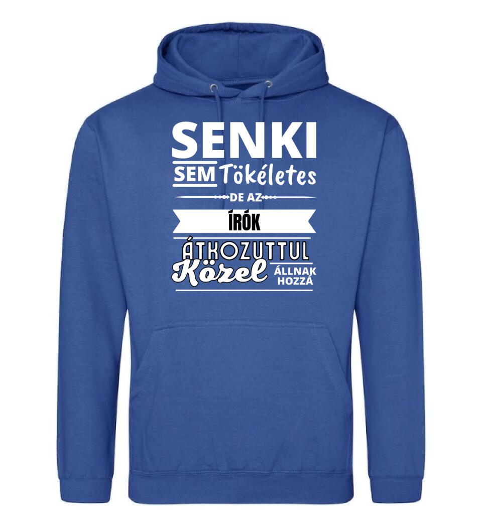 SENKI SEM TÖKÉLETES DE  ÍRÓK