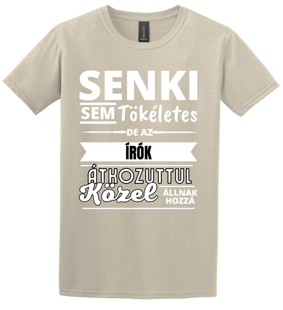 SENKI SEM TÖKÉLETES DE  ÍRÓK