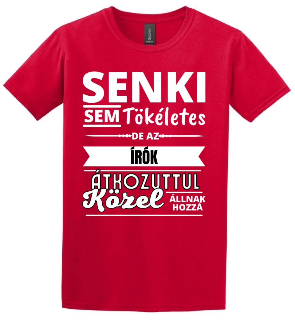 SENKI SEM TÖKÉLETES DE  ÍRÓK