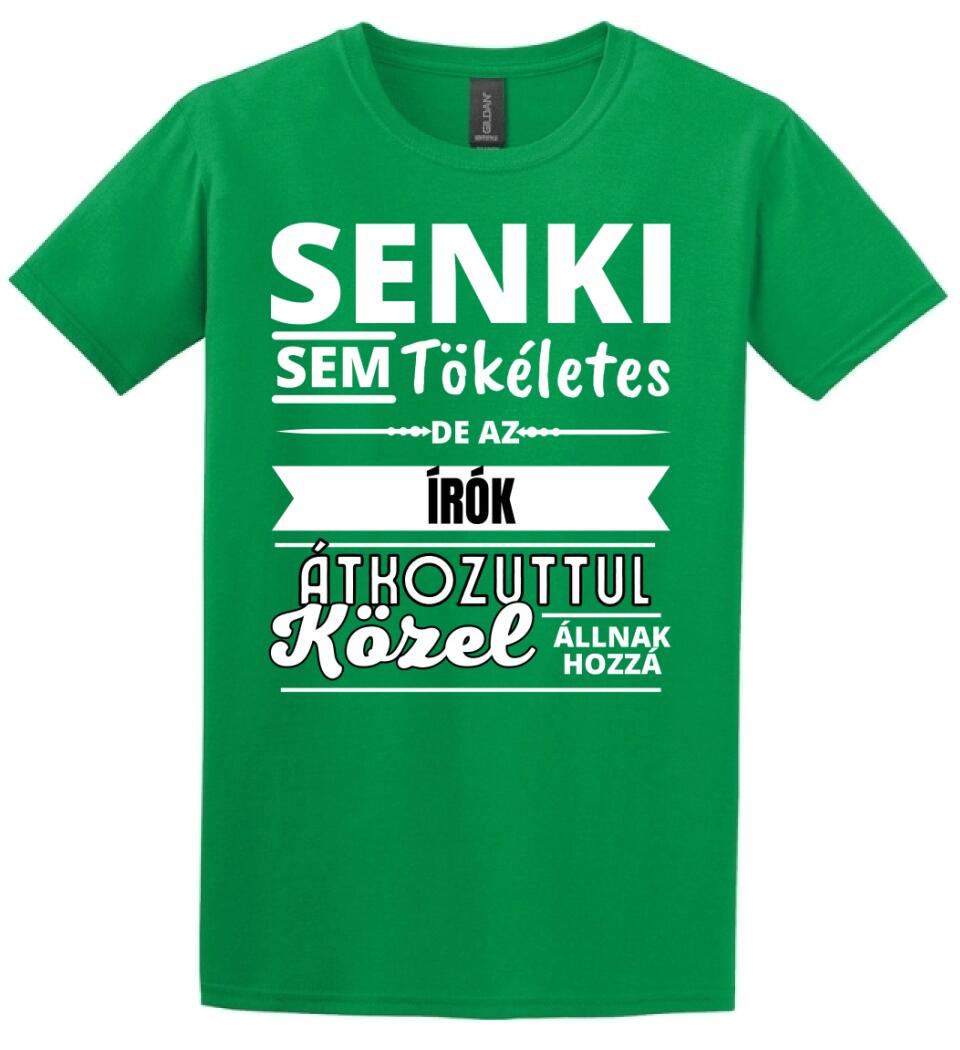 SENKI SEM TÖKÉLETES DE  ÍRÓK
