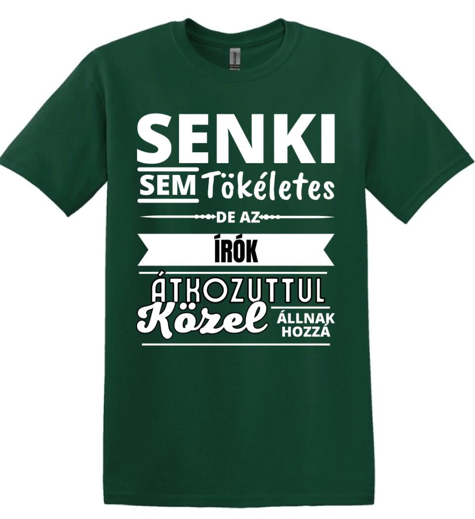 SENKI SEM TÖKÉLETES DE  ÍRÓK
