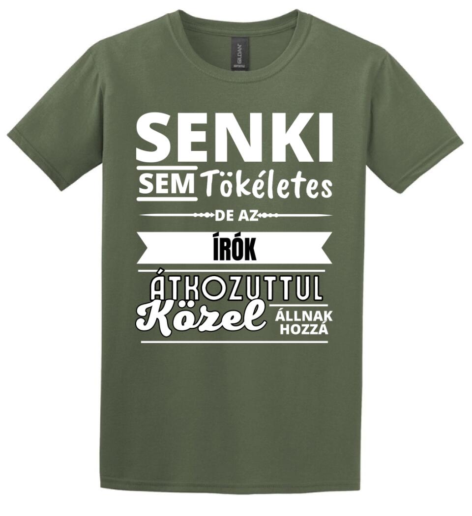 SENKI SEM TÖKÉLETES DE  ÍRÓK