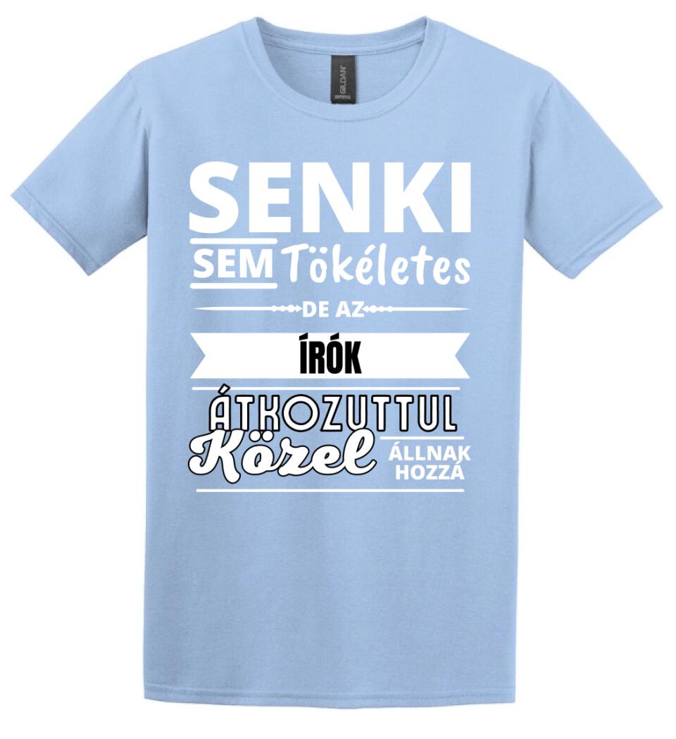SENKI SEM TÖKÉLETES DE  ÍRÓK
