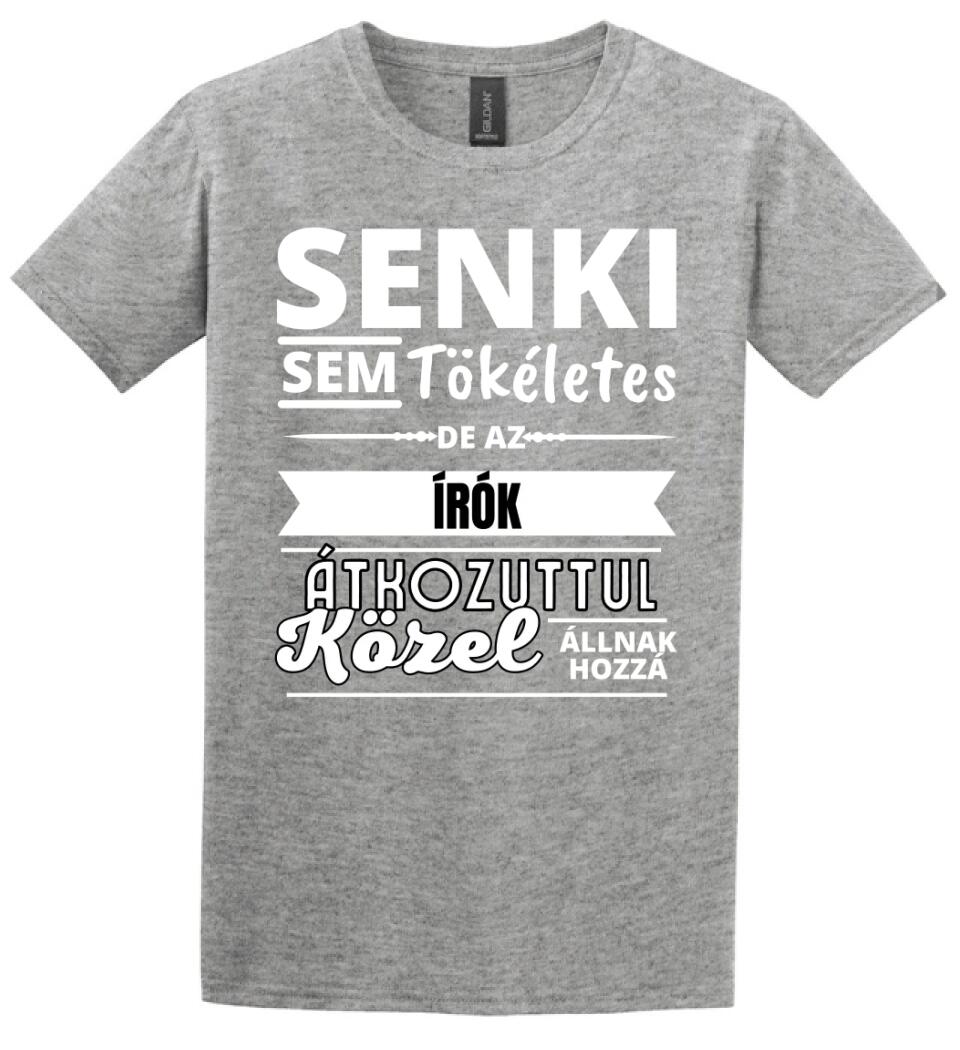 SENKI SEM TÖKÉLETES DE  ÍRÓK