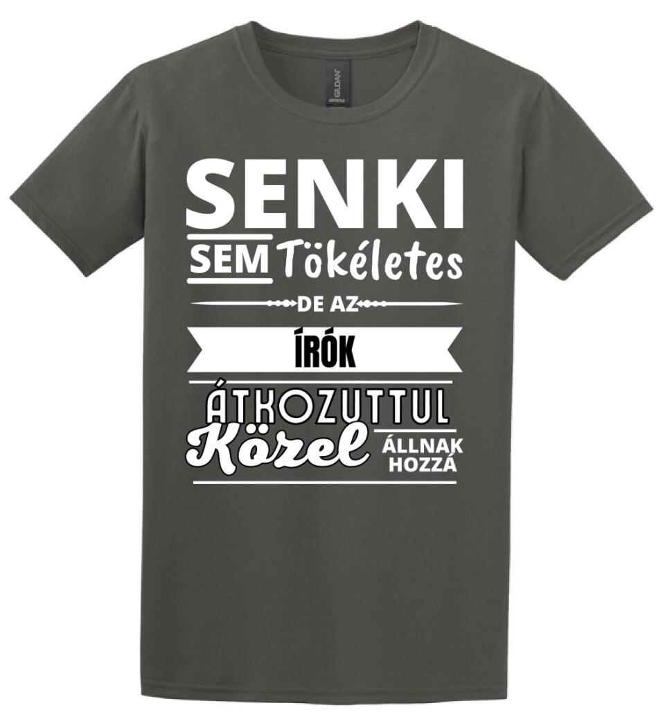 SENKI SEM TÖKÉLETES DE  ÍRÓK