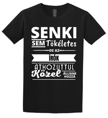 SENKI SEM TÖKÉLETES DE  ÍRÓK