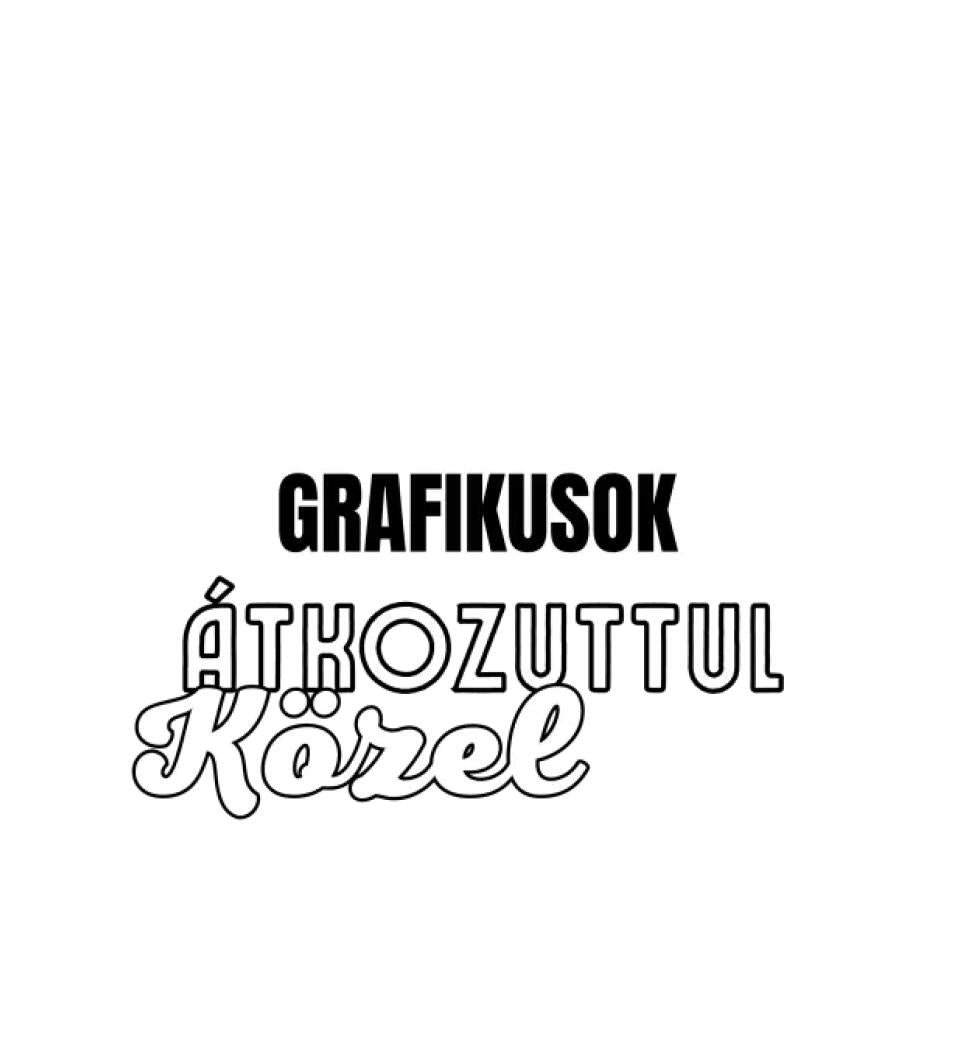 SENKI SEM TÖKÉLETES DE  GRAFIKUSOK