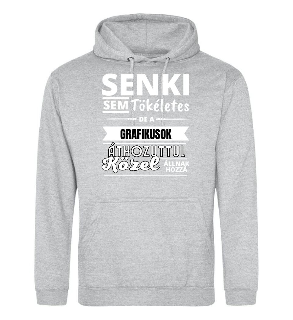 SENKI SEM TÖKÉLETES DE  GRAFIKUSOK