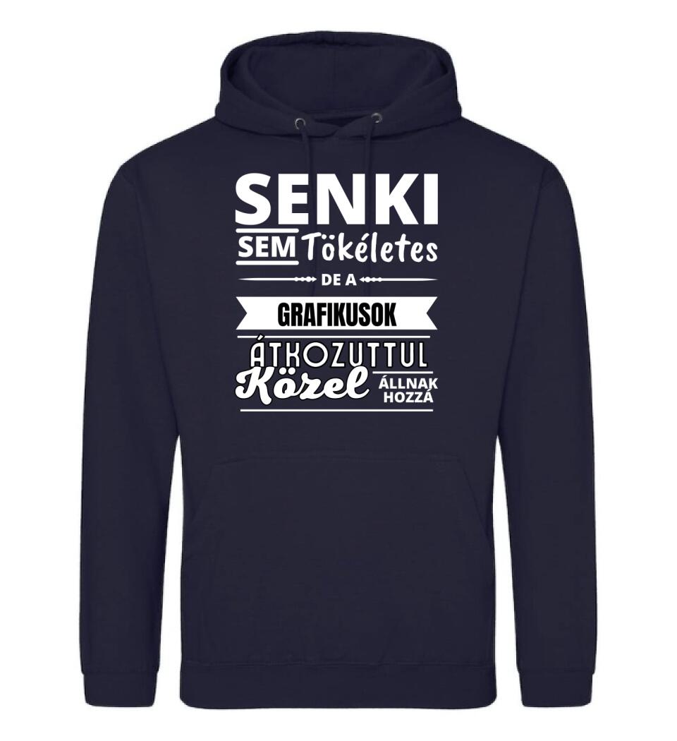 SENKI SEM TÖKÉLETES DE  GRAFIKUSOK