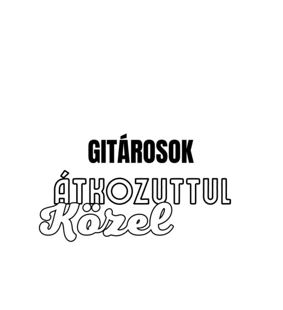 SENKI SEM TÖKÉLETES DE  GITÁROSOK