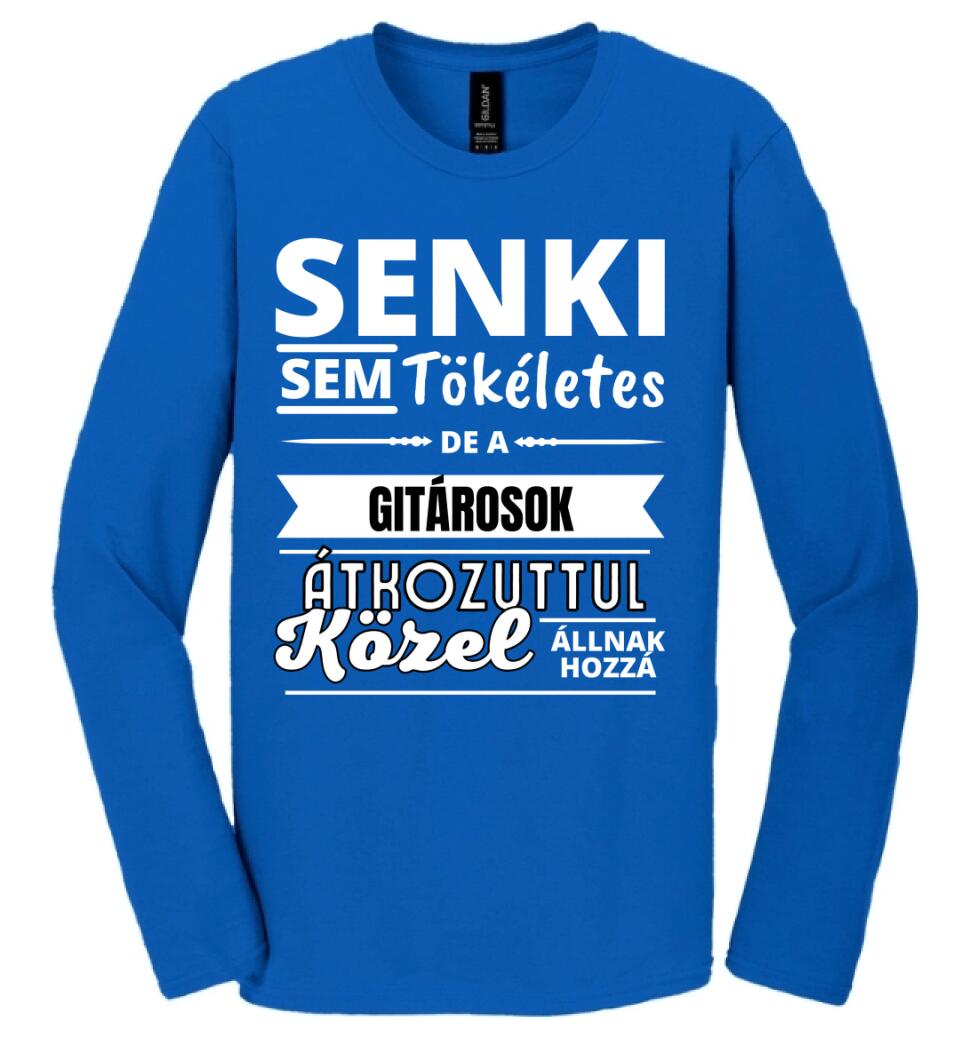 SENKI SEM TÖKÉLETES DE  GITÁROSOK