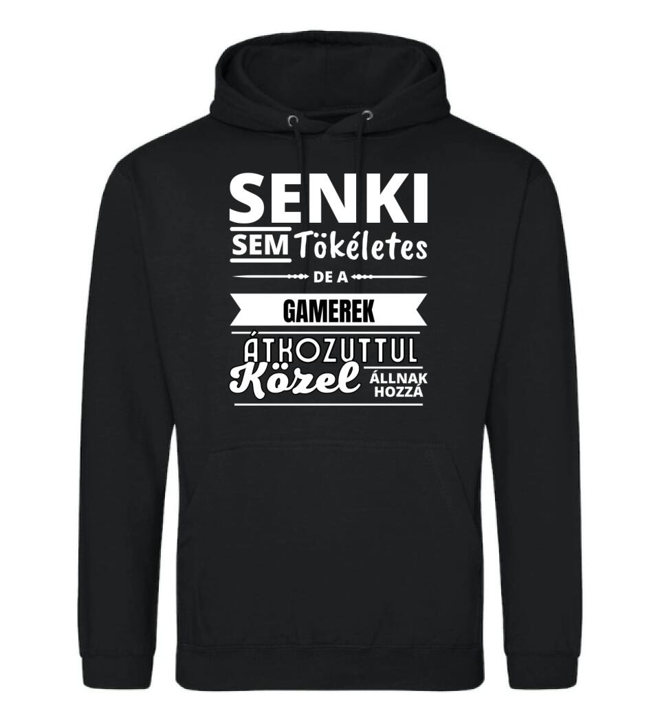 SENKI SEM TÖKÉLETES DE  GAMEREK