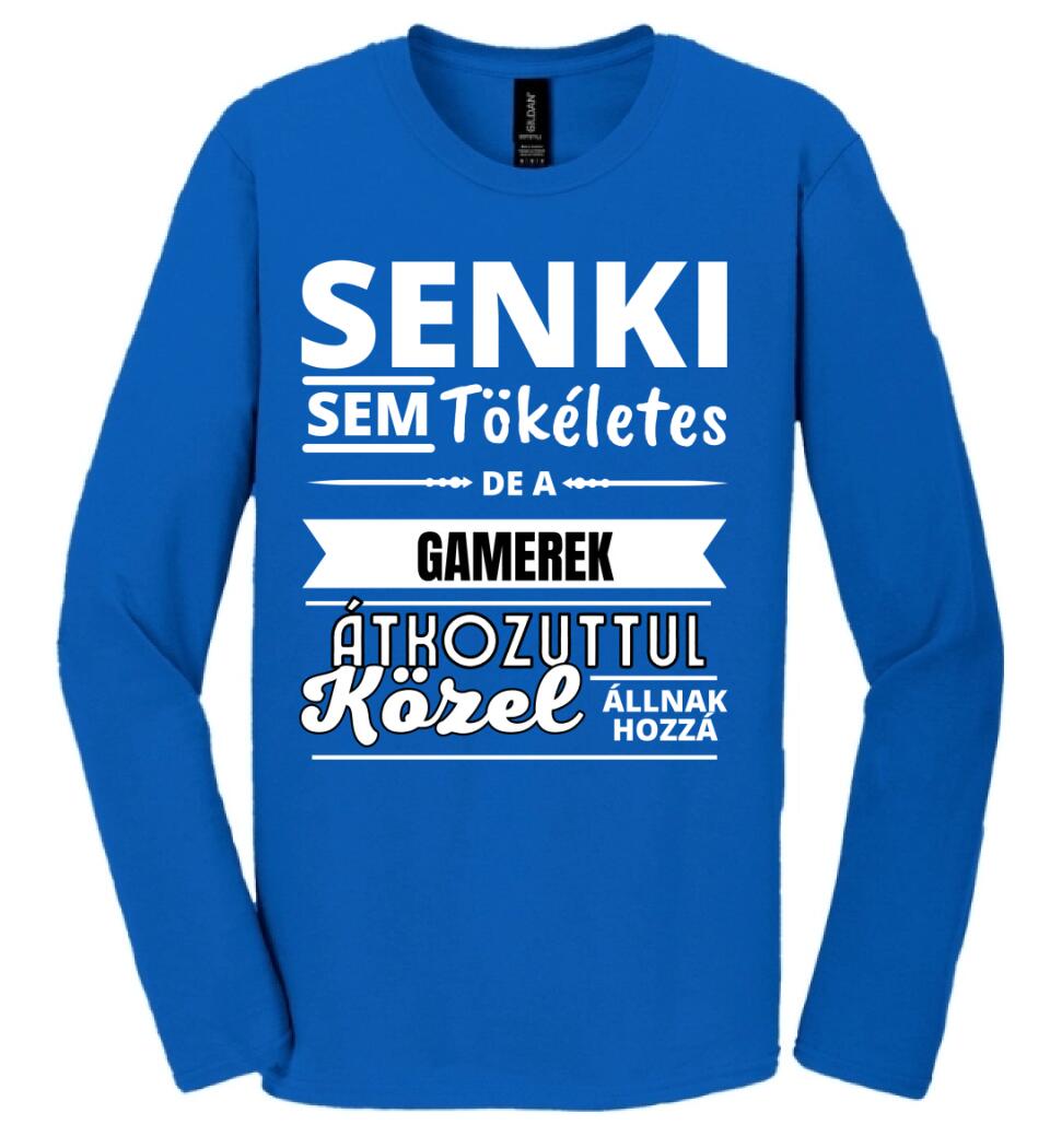 SENKI SEM TÖKÉLETES DE  GAMEREK
