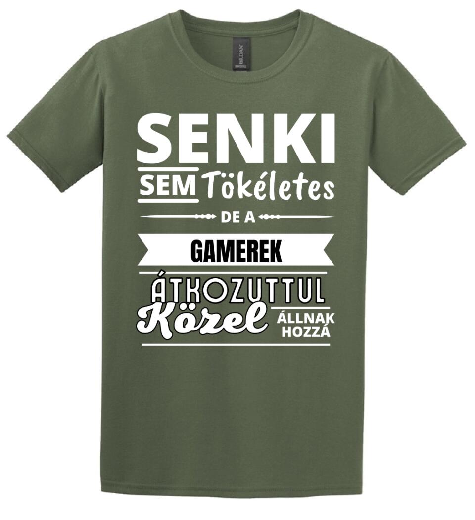 SENKI SEM TÖKÉLETES DE  GAMEREK