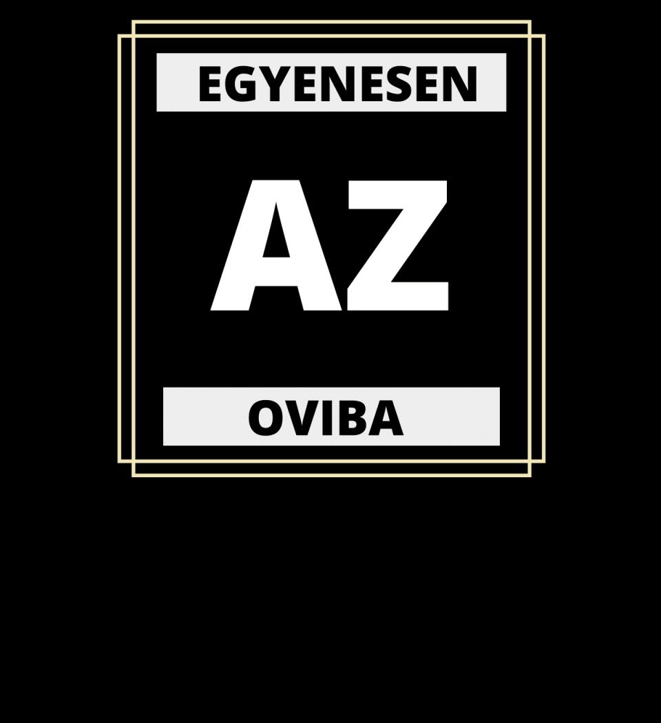 EGYENESEN AZ OVIBA