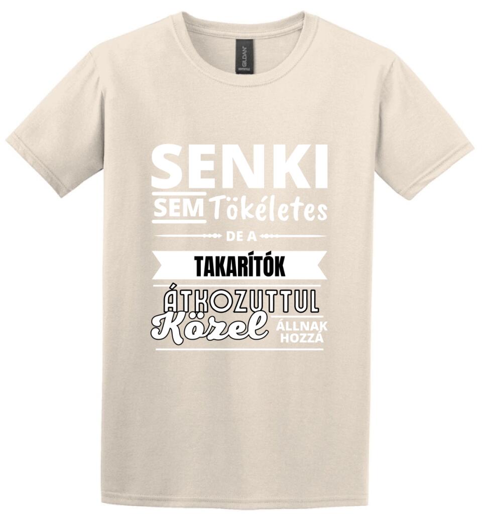 SENKI SEM TÖKÉLETES DE  TAKARÍTÓK