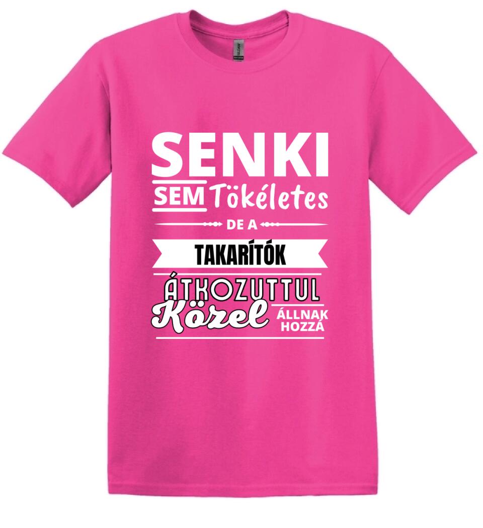 SENKI SEM TÖKÉLETES DE  TAKARÍTÓK