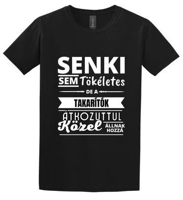 SENKI SEM TÖKÉLETES DE  TAKARÍTÓK