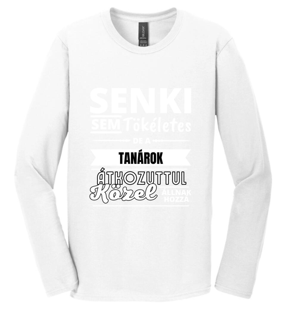 SENKI SEM TÖKÉLETES DE  TANÁROK