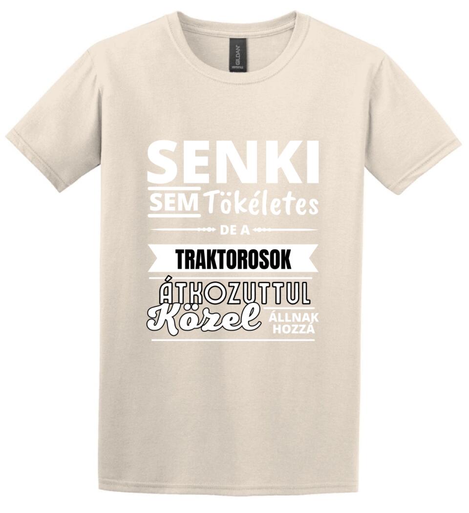 SENKI SEM TÖKÉLETES DE  TRAKTOROSOK