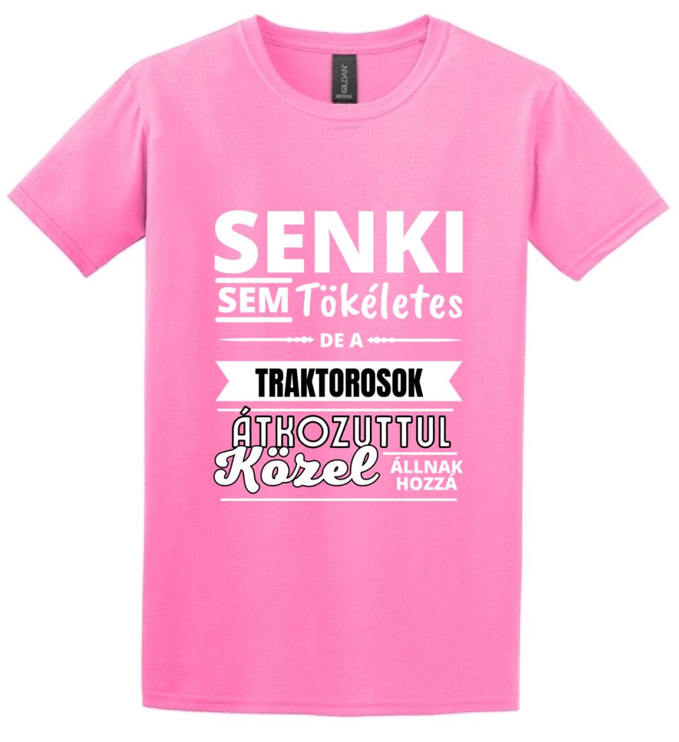 SENKI SEM TÖKÉLETES DE  TRAKTOROSOK