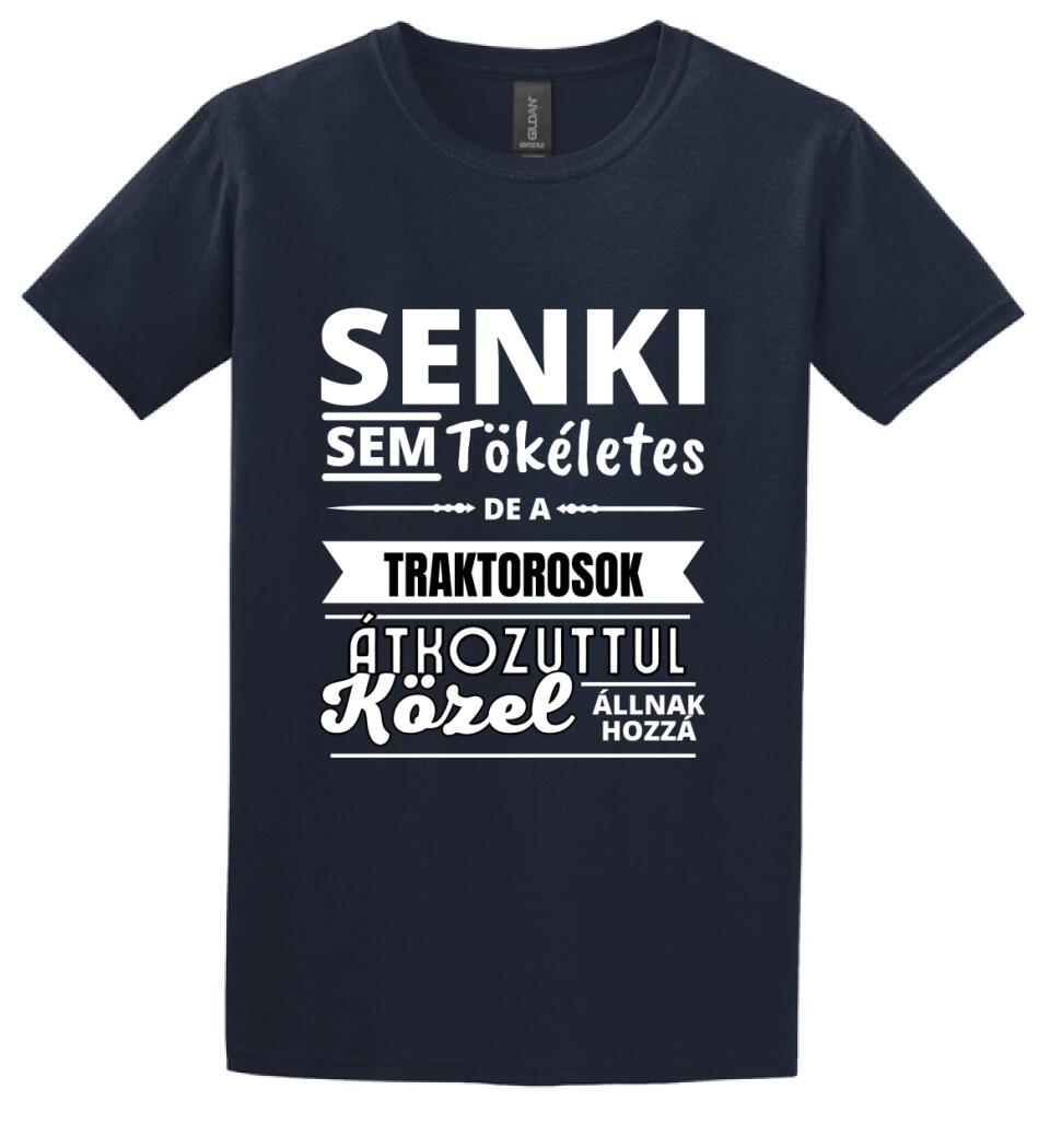 SENKI SEM TÖKÉLETES DE  TRAKTOROSOK