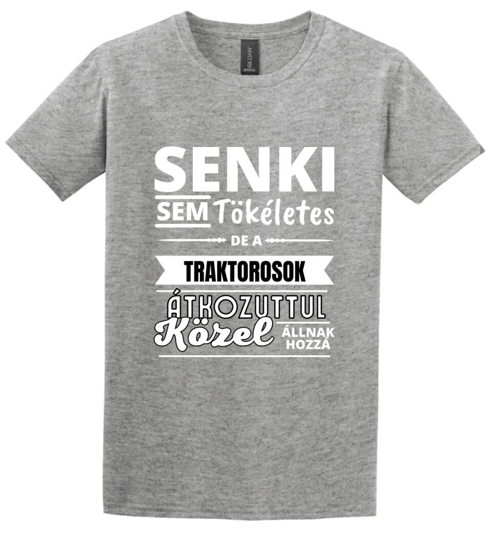 SENKI SEM TÖKÉLETES DE  TRAKTOROSOK