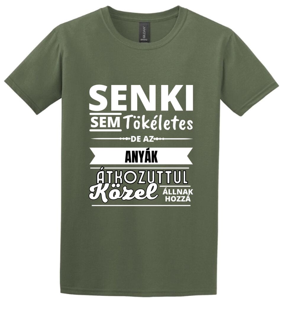 SENKI SEM TÖKÉLETES DE ANYÁK