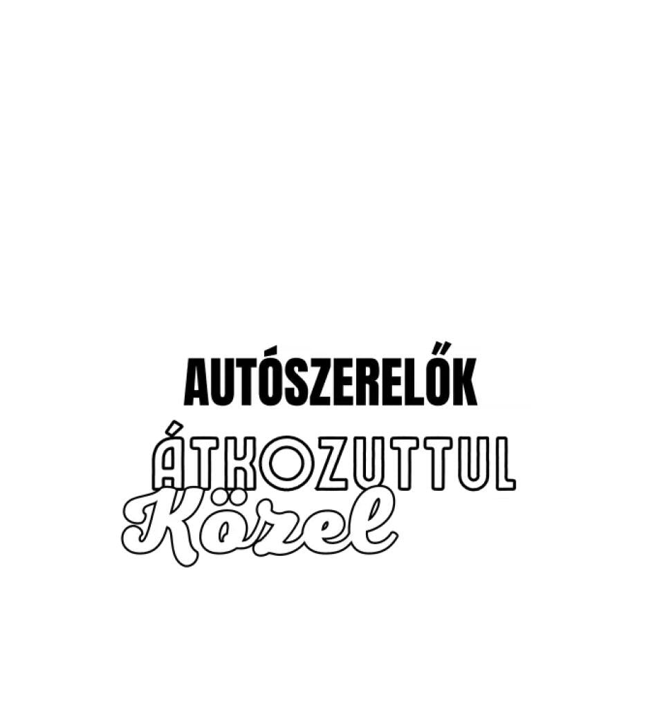 SENKI SEM TÖKÉLETES DE AUTÓSZERELŐK