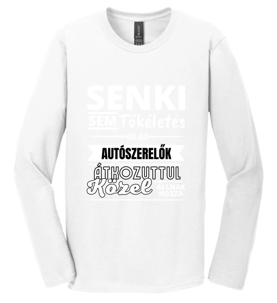 SENKI SEM TÖKÉLETES DE AUTÓSZERELŐK