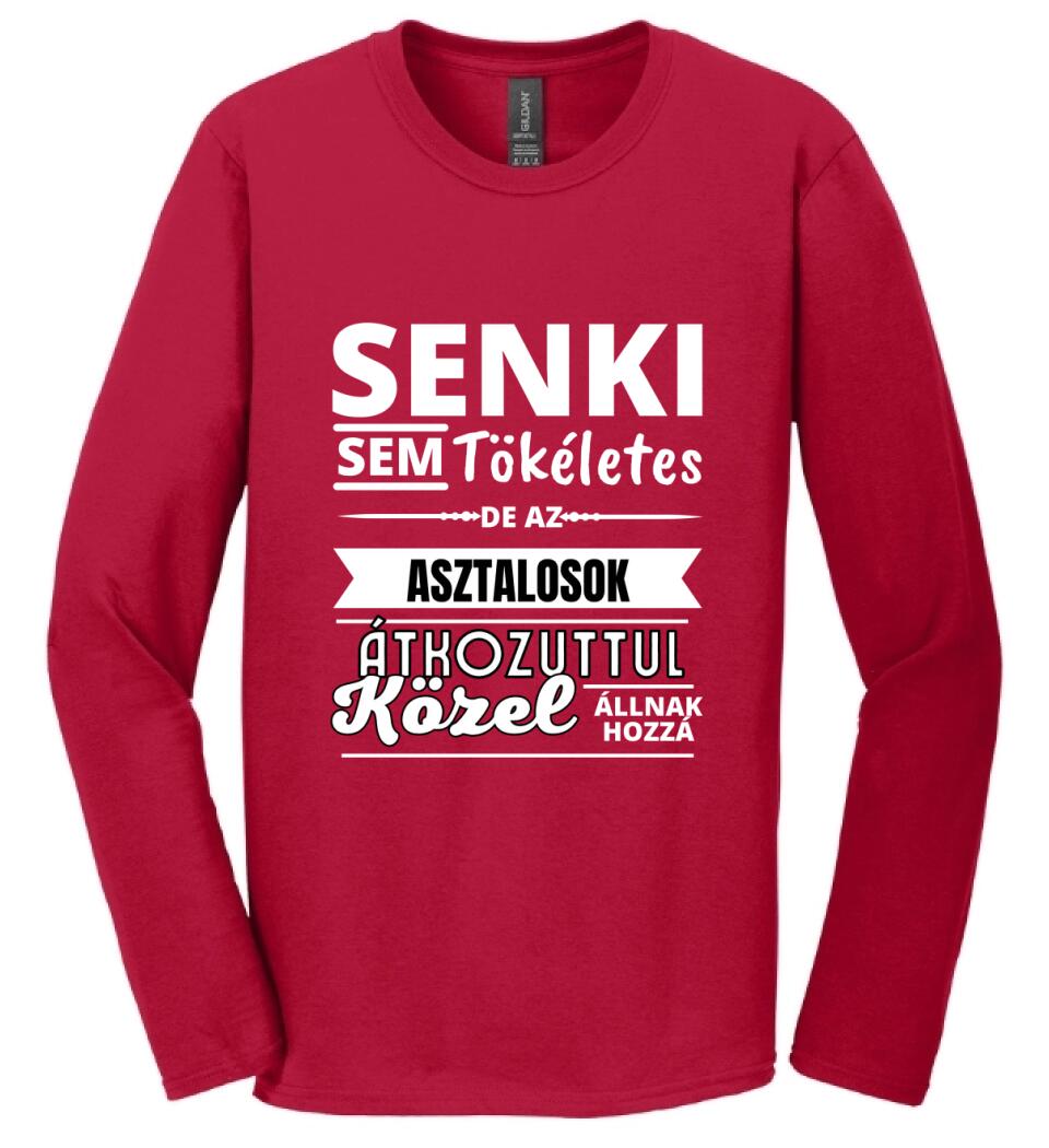 SENKI SEM TÖKÉLETES DE ASZTALOS