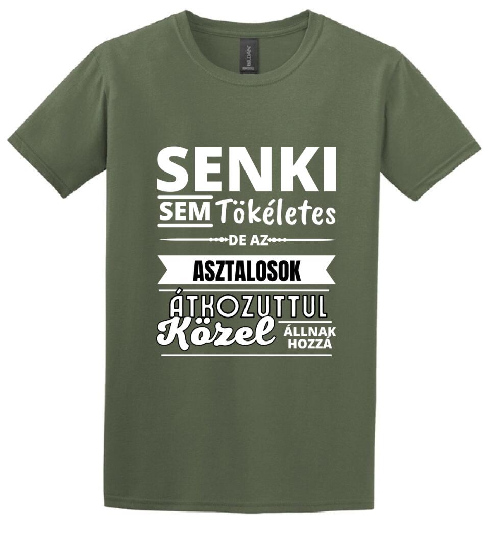 SENKI SEM TÖKÉLETES DE ASZTALOS
