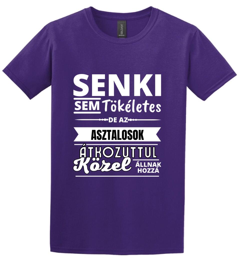 SENKI SEM TÖKÉLETES DE ASZTALOS