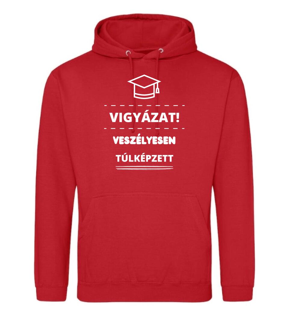 VESZÉLYESEN TÚLKÉPZETT
